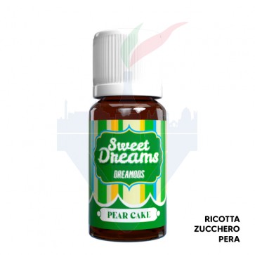 PEAR CAKE - Sweet Dreams - Aroma Concentrato 10ml - Dreamods