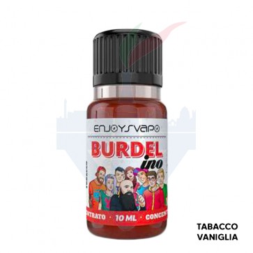 BURDEL-INO - Aroma Concentrato 10ml - Enjoy Svapo