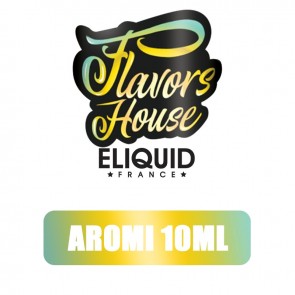 Aromi Concentrati Flavour House 10ml - Eliquid France