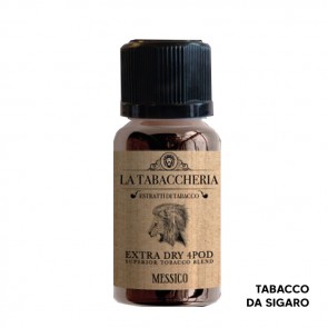 MESSICO - Extra Dry 4Pod - Aroma Shot 20ml in 20ml - La Tabaccheria